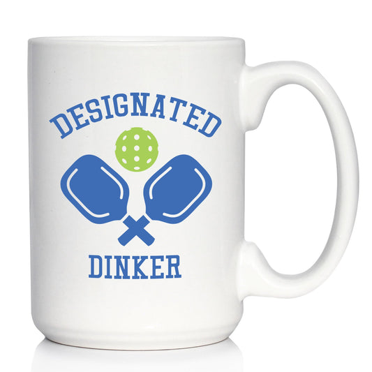 Designated Dinker - Funny Pickleball Coffee Mug Gifts for Women and Men